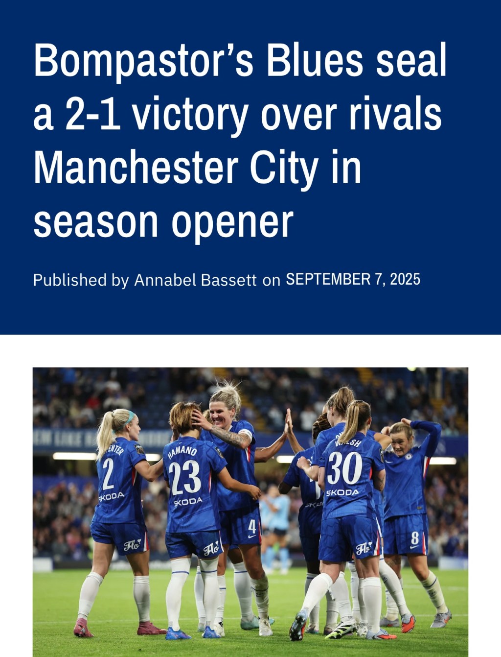 Bompastor’s Blues seal a 2-1 victory over rivals Manchester City in season&nbsp;opener